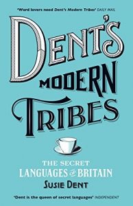 Modern Tribes - The Secret Languages of Britain